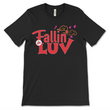 Fallin' 4 U Tee